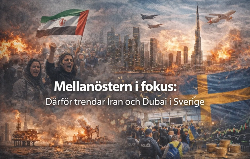 Mellanöstern i fokus: Därför trendar Iran och Dubai i Sverige