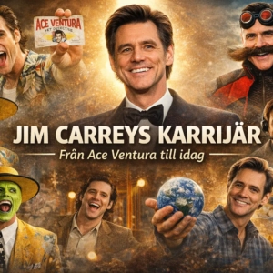 Jim Carreys karriär – Från Ace Ventura till idag