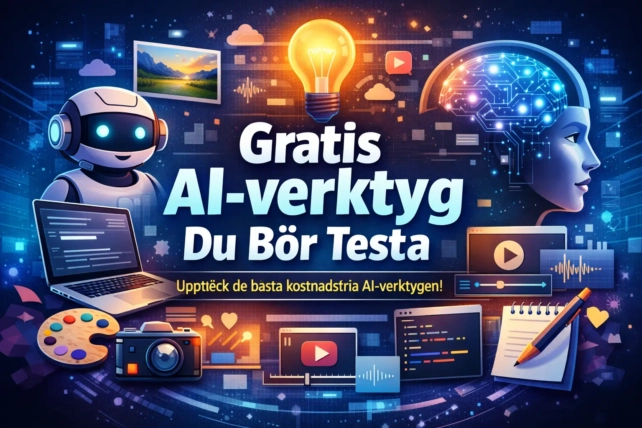 Gratis AI-verktyg Du Bör Testa (2026)